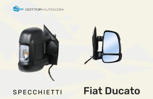 Specchi Fiat Ducato elettrici o manuali: differenze e vantaggi