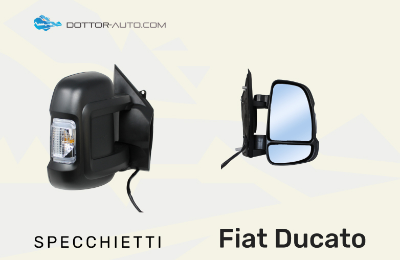 Specchi Fiat Ducato elettrici o manuali: differenze e vantaggi